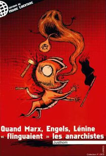 Quand Marx, Engels, Lénine flinguaient les anarchistes