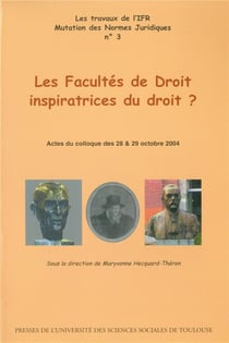 Les facultés de droit inspiratrices du droit