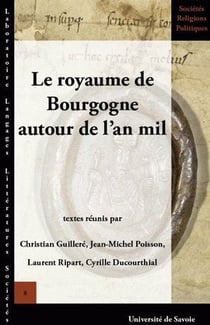 Le royaume de Bourgogne autour de l'an mil