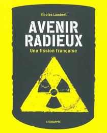 Avenir radieux : une fission française