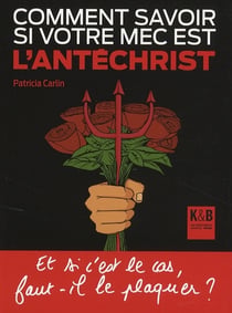 Comment savoir si votre mec est l'antéchrist