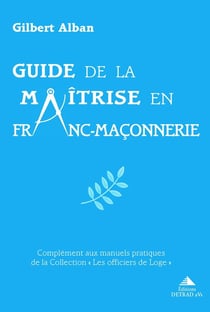 Guide de la maîtrise en franc-maçonnerie