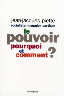Le pouvoir - pourquoi et comment ?