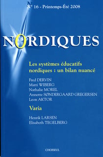 NORDIQUES : les systèmes éducatifs nordiques : un bilan nuancé t.16
