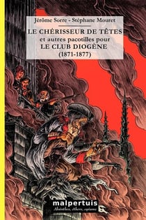 Le chérisseur de têtes et autres pacotilles pour le Club Diogène (1871-1877)