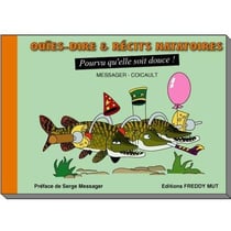 Ouïes-dire et récits natatoires n.2 : pourvu qu'elle soit douce !