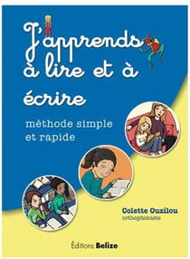 J'apprends à lire et à écrire - méthode simple et rapide