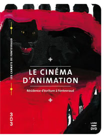 Le cinéma d'animation - résidence d'écriture à Fontevraud