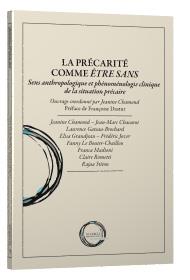 La précarité comme être sans - sens anthropologique et phénoménologie clinique de la situation précaire