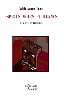 Esprits noirs et blancs - histoires de fantomes
