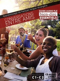 Bien Dire Essentiels : conversations entre amis