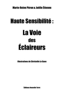 Haute sensibilité - la voie des éclaireurs
