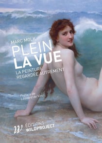 Plein la vue - la peinture regardée autrement