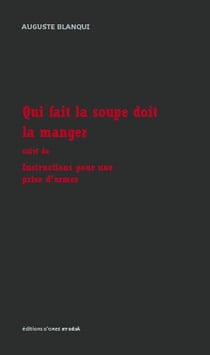 Qui fait la soupe doit la manger - instructions pour une prise d'armes