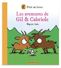 Les aventures de Gil & Cabriole Tome 2 : prise de Bouq'