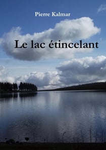 Le lac étincelant