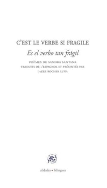 C'est le verbe si fragile - poemes traduits de l'espagnol par laure rocher luna