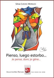 Pienso, luego estorbo... je pense, donc je gêne...