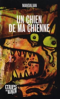 Un chien de ma chienne