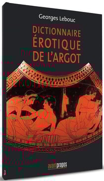 Dictionnaire erotique de l'argot