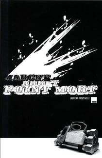 Marche, arrêt - point mort