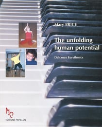The unfolding human potential - dalcroze eurythmics