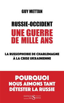 Russie-occident - une guerre de mille ans