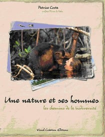 Une nature et ses hommes - les chemins de la biodiversité