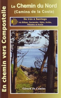 Le chemin du nord - camino del norte via Gijon et ribadeo
