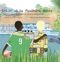 Salif et la panthère noire : la naissance d'une légende