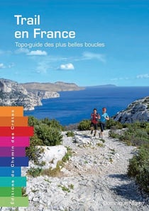 Trail en France - topo-guide des plus belles boucles