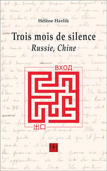 Trois mois de silence - russie, chine