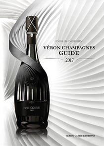 Guide véron des champagnes (édition 2017)