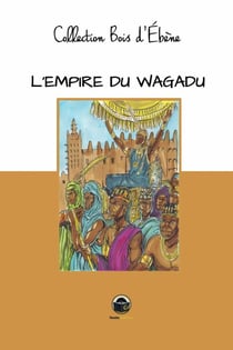 L'empire du Wagadu