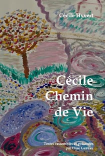 Cécile, chemin de vie