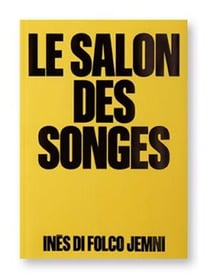 Le salon des songes : Ines di Folco Jemni