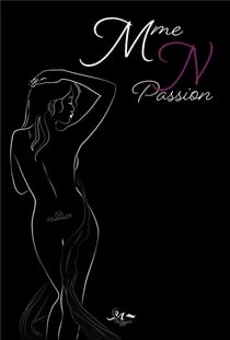 Mme N : Passion