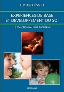 Experiences de base et développement du soi - le fonctionnalisme moderne