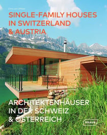 Single-family houses in Switzerland et Austria - architeketenhauser in der schweiz et osterreich