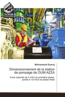 Dimensionnement de la station de pompage de OUM AZZA : D'une capacite de 5 m3/s en première phase, portee A 10 m3/s en phase finale