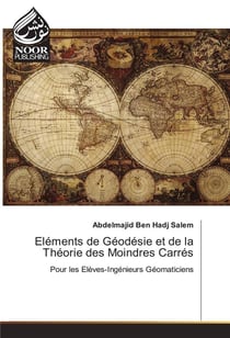 Elements de geodesie et de la theorie des moindres carres