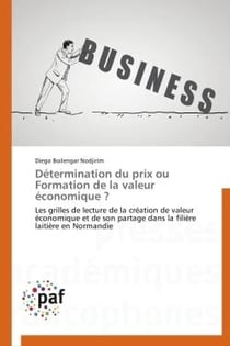 Détermination du prix ou formation de la valeur économique ?