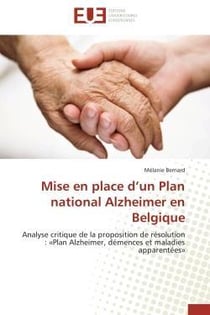 Mise en place d un plan national alzheimer en belgique