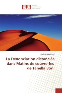 La Denonciation distanciee dans Matins de couvre-feu de Tanella Boni