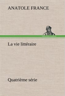 La vie litteraire quatrieme serie