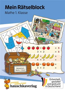 Mein Rätselblock Mathe 1. Klasse : A5-Übungsblock