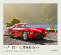Beautiful machines - the era of the elegant sports car