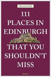 111 places in edinburgh that you shouldn't miss