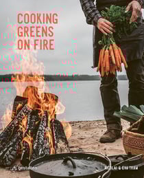 Cooking greens on fire : Vegetarian recipes for the dutch oven and grill