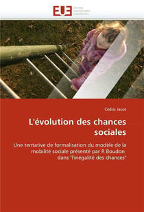 L'evolution des chances sociales